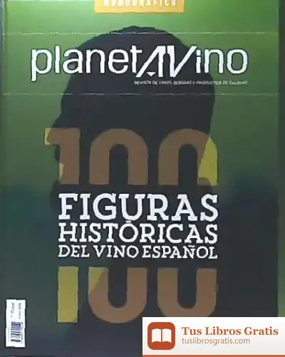 Descargar 100 Figuras Históricas Del Vino Español de Andrés Proensa