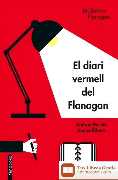 Descargar El Diari Vermell Del Flanagan de Andreu Martín