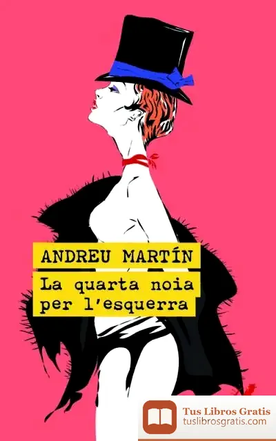 Descargar La Quarta Noia Per L'Esquerra de Andreu Martín