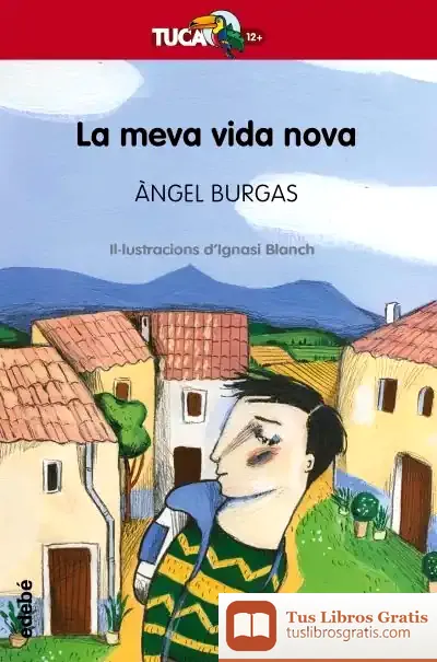 Descargar La Meva Vida Nova de Àngel Burgas
