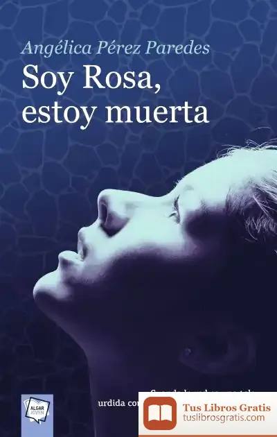 Descargar Soy Rosa, Estoy Muerta
