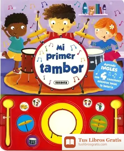 Descargar Libro Musical. Mi Primer Tambor