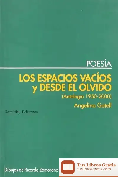Descargar Espacios Vacios Y Desde El Olvido de Angelina Gatell