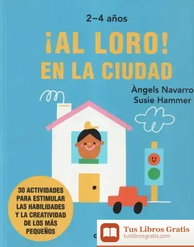 Descargar ¡Al Loro! En La Ciudad de Àngels Navarro