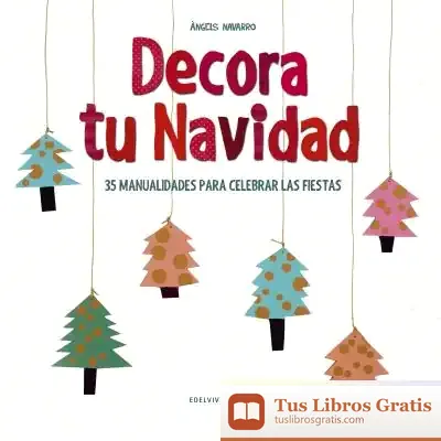 Descargar Decora Tu Navidad de Àngels Navarro