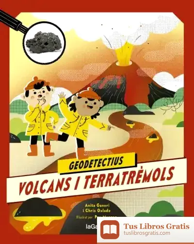 Descargar Geodetectius 2. Volcans I Terratrèmols de Anita Ganeri