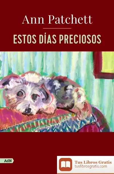 Descargar Estos Días Preciosos (Adn)