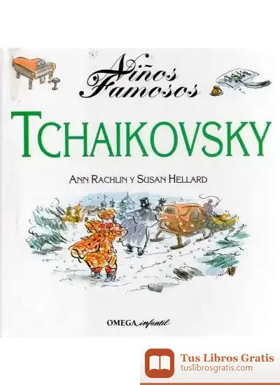 Descargar Niños Famosos. Tchaikovsky de Ann Rachlin