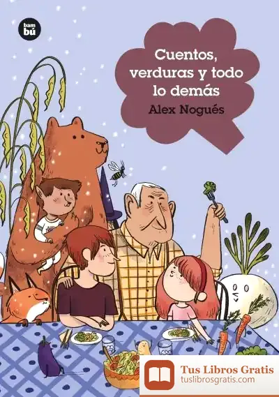Descargar Cuentos, Verduras Y Todo Lo Demás