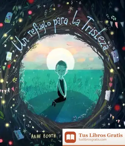 Descargar Un Refugio Para La Tristeza