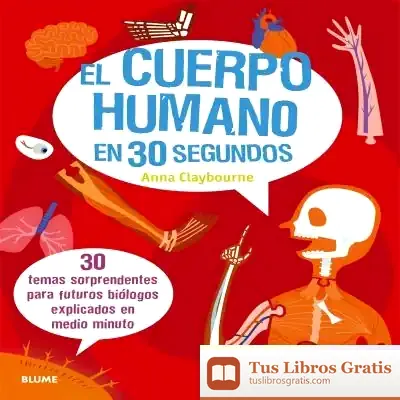 Descargar El Cuerpo Humano En 30 Segundos