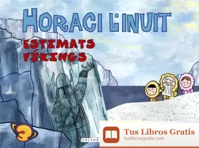 Descargar Horaci L'Inuit. Estimats Víkings