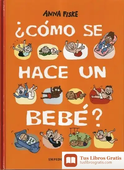 Descargar ¿Cómo Se Hace Un Bebé?