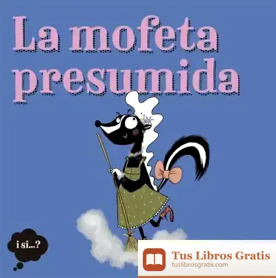 Descargar La Mofeta Presumida de Anna Fité