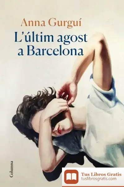 Descargar L'Últim Agost A Barcelona