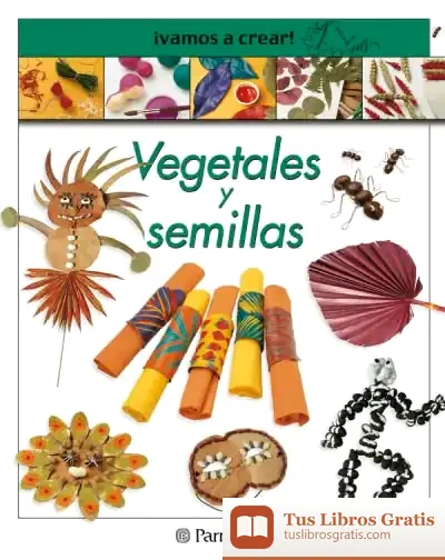 Descargar ¡Vamos A Crear! Vegetales Y Semillas