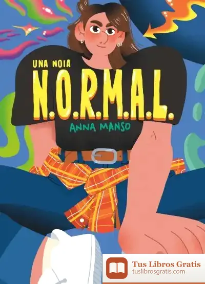 Descargar Una Noia N.O.R.M.A.L de Anna Manso