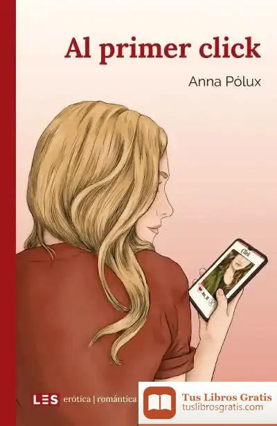 Descargar Al Primer Click de Anna Pólux