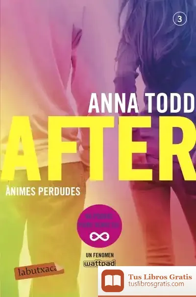 Descargar After. Ànimes Perdudes (Sèrie After 3) de Anna Todd
