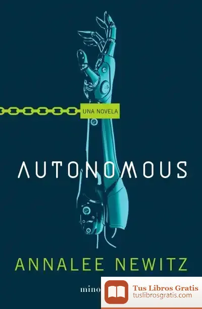 Descargar Autonomous de Annalee Newitz