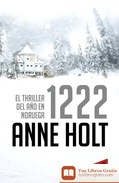 Descargar 1222 (Subinspectora Hanne Wilhelmsen, 7) de Anne Holt