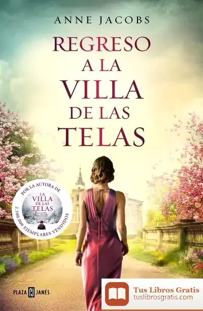 Descargar Regreso A La Villa De Las Telas de Anne Jacobs