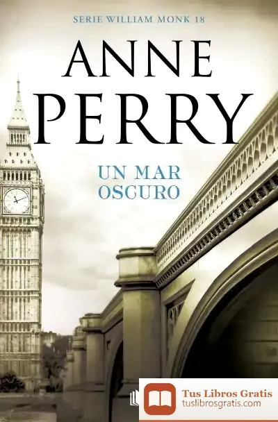 Descargar Un Mar Oscuro (Detective William Monk 18)