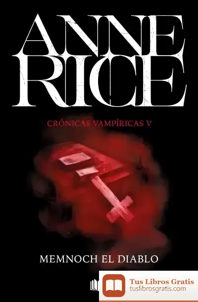Descargar Memnoch El Diablo (Crónicas Vampíricas 5)