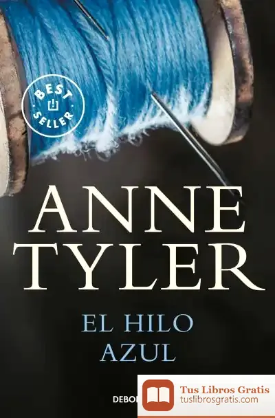 Descargar El Hilo Azul de Anne Tyler