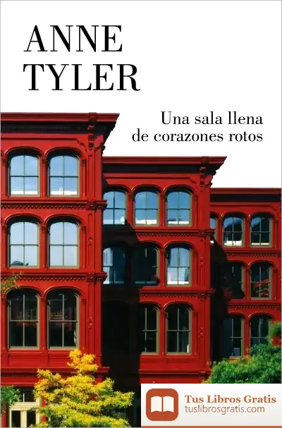 Descargar Una Sala Llena De Corazones Rotos de Anne Tyler