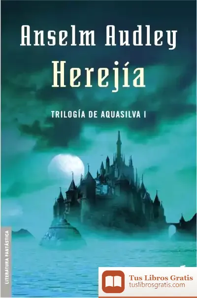 Descargar Herejía. Trilogía Aquasilva I