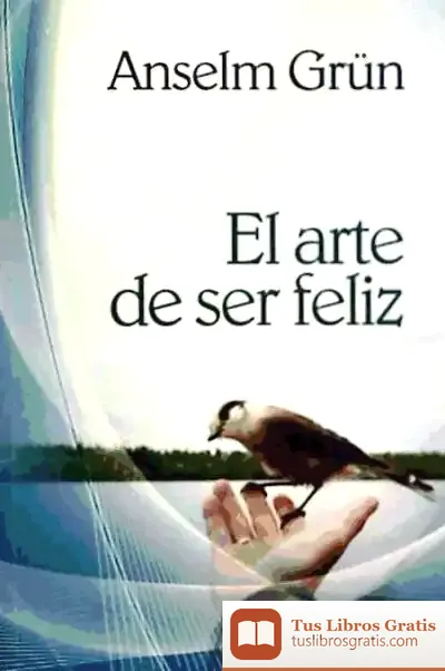 Descargar Arte De Ser Feliz, El