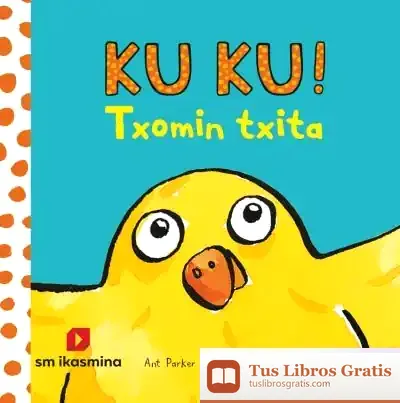 Descargar Kuku! Txomin Txita