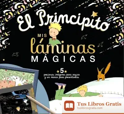 Descargar El Principito. Mis Láminas Mágicas de Antoine de Saint-exupéry