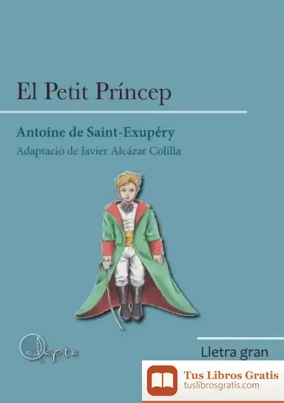 Descargar Lg El Petit Príncep de Antoine de Saint-exupéry