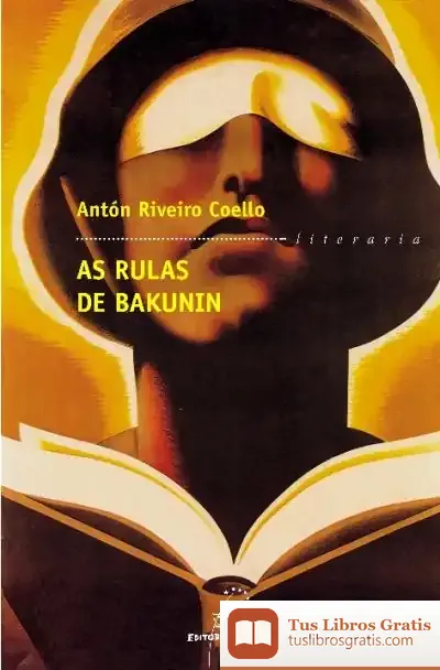 Descargar As Rulas De Bakunin de Antón Riveiro Coello