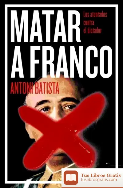 Descargar Matar A Franco