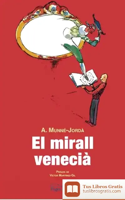 Descargar El Mirall Venecià de Antoni Munné-jordà