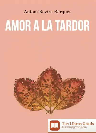Descargar Amor A La Tardor de Antoni Rovira Barquet