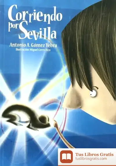 Descargar Corriendo Por Sevilla de Antonio A. Gómez Yebra