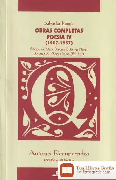 Descargar Poesía Iv (1907-1957): Obras Completas. Salvador Rueda de Antonio A. Gómez Yebra