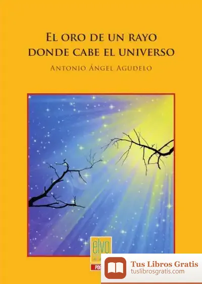 Descargar El Oro De Un Rayo Donde Cabe El Universo