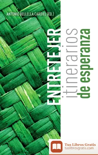 Descargar Entretejer. Itinerarios De Esperanza