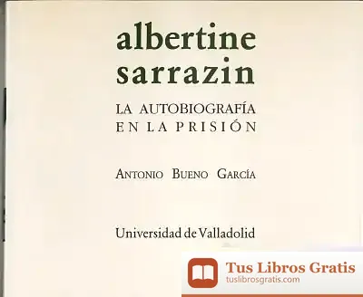 Descargar Albertine Sarrazin. La Autobiografía En La Prisión de Joan Mingorance Pérez