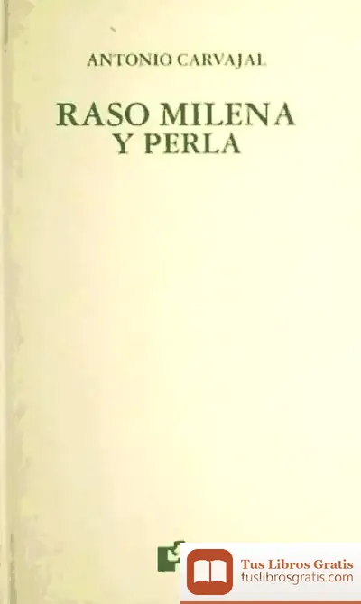 Descargar Raso Milena Y Perla de Antonio Carvajal