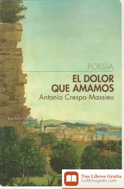Descargar El Dolor Que Amamos