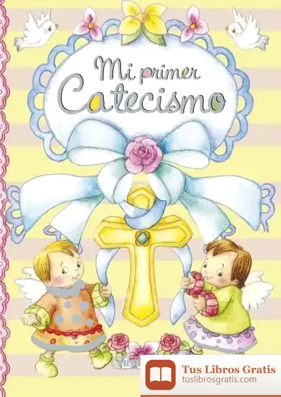 Descargar Pequeños Cristianos. Mi Primer Catecismo de Antonio de Benito Monge