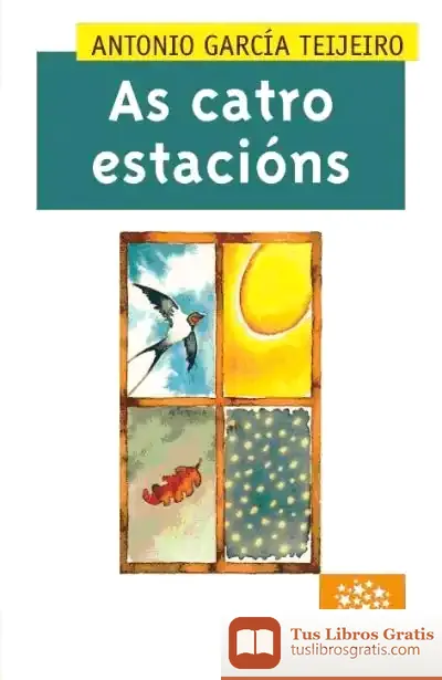 Descargar As Catro Estacións de Antonio García Teijeiro
