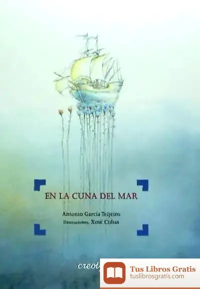 Descargar En La Cuna Del Mar de Antonio García Teijeiro