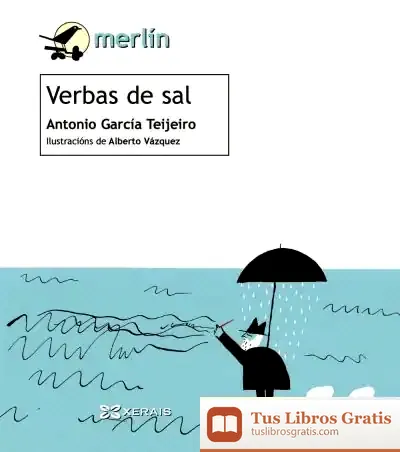 Descargar Verbas De Sal de Antonio García Teijeiro